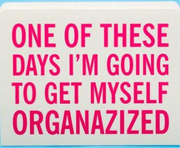 Time to Get Organized!